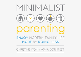 It isn't all perfectly organized. Minimalist Parenting Enjoy Modern Family Life More Transparent Png 500x499 Free Download On Nicepng