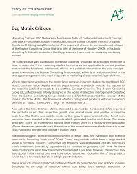 However, critiques are also sometimes assigned for research articles and media items, such as news articles or features. Bcg Matrix Critique Phdessay Com