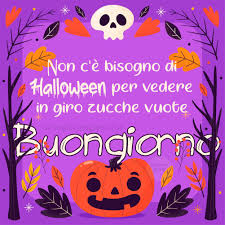 Buongiorno Buon Halloween Buon Halloween Buongiorno Immagini Buongiorno