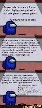 Do You Only Have A Few Friends You Re Playing Among Us With Not Enough For A Proper Game Try Playing Hide And Seek So Put The Visability Of The Crewmates All