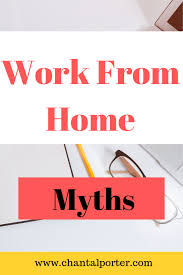 Common Misconceptions About Working From Home Working From Home Freelancing Jobs Definition Of Work