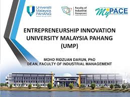 Universiti malaysia pahang (ump) was established by the government of malaysia on 16 february, 2002. Entrepreneurship Innovation University Malaysia Pahang Ump Ppt Download