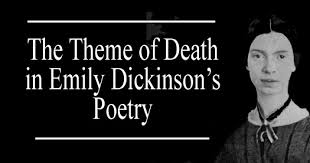 The Theme Of Death In Dickinson S Poetry Tanvir S Blog