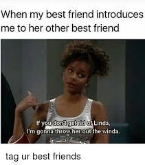 You are amazing memes for her. 50 Best Friend Memes That Ll Make You Want To Tag Your Bff Now Sayingimages Com
