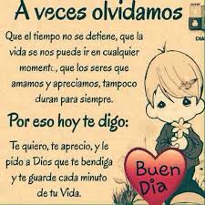 Para Ti Con Carino Y Amor Amor Anejo Morning Greetings Quotes Good Morning Funny Good Morning Quotes