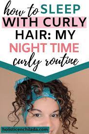 Sleeping With Curly Hair How To Preserve Your Curls Overnight Wavy Hair Overnight Curly Hair Overnight Wavy Curly Hair