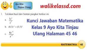 Kunci jawaban mtk kelas 8 semester 2. Kunci Jawaban Matematika Kelas 9 Ayo Kita Tinjau Ulang Halaman 45 46 Wali Kelas Sd