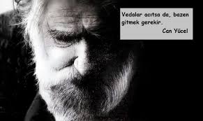 Seveceksen, yalnız kaldığında aklına geleni değil, hiç aklından çıkmayanı seveceksin!. Can Yucel Sozleri Can Yucel Siirleri En Guzel Can Yucel Ask Sozleri Gelecekten Net