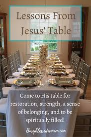 Lessons From Jesus Table Busy Blessed Women In 2020 Jesus Lesson Blessed