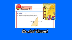 Kunci jawaban matematika kelas 8 halaman 260 261 ayo kita jawaban esai uji kompetensi bab 6 mtk halaman 49 kelas 8 teorema. Uji Kompetensi 6 B Esai No 1 5 Matematika Kelas 8 Teorema Pythagoras Hal 45 52 Youtube
