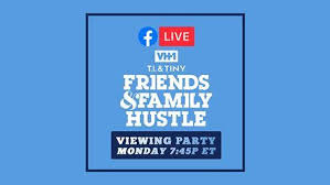The family hustle, is eighteen episodes featuring rap megastar t.i. T I Tiny Friends Family Hustle Live Viewing Party Your Culture Hub