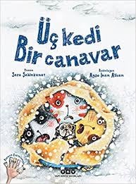 Uc Kedi Bir Canavar Sara Sahinkanat 9789750831942 Amazon Com Books