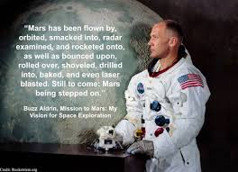 Buzz Aldrin Mars Quote Mission To Mars Buzz Aldrin Inspirational Quotes