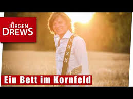 Ein Bett Im Kornfeld Jurgen Drews Letras Com