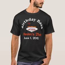 Birthday T Shirt Ideas For Men Las Vegas 21st Birthday Male T Shirt 21st Birthday Shirts Vegas Birthday 21st Birthday Boy