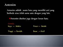 Homonim adalah suatu kata yang memiliki makna yang berbeda tetapi lafal atau ejaan sama. Media Pembelajaran Sinonim Dan Antonim