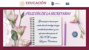 El día de la secretaria mexicana es una celebración conmemorativa, que pretende agradecer la dedicación mostrada en el día a día. Dia De La Secretaria Tecnologico Nacional De Mexico Campus Lazaro Cardenas