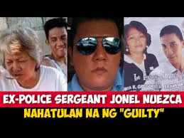 JONEL NUEZCA, HINATULAN NA NG KORTE NG HABANG-BUHAY NA PAGKAKA-BILANGGO AT  PAGBABAYAD NG I MILLION !