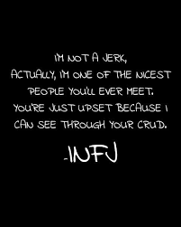 And A Lot Of People Try To Hide The Crud Infj Personality Infj Infp Infj Personality Type