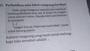 Check spelling or type a new query. Perhatikan Teks Fabel Yang Tumpang Berikut Kalimat Langsung Yang Tepat Untuk Melengkapi Teks Brainly Co Id