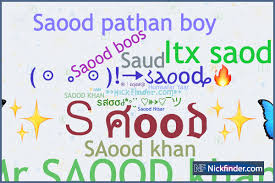 Nicknames for Saood: ꧁༒☬šãööđ☬đôñ☬༒꧂, SAOOD KHAN, SAOOD nick name, Saud,  Humsafar Yaar