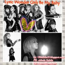 Shin Chubby World Lyric Wonder Girls Be My Baby With Translate Inggris And Indonesia