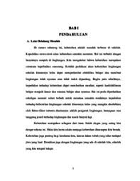 Salah satu alasannya lantaran di dalam lingkungan sekolah potensi anak akan lebih dikembangkan dan mendapatkan bimbingan serta arahan dari sekolah, termasuk guru. Peran Siswa Terhadap Kebersihan Lingkungan Sekolah Di Min Amparaya Kandangan Idr Uin Antasari Banjarmasin