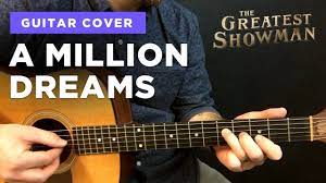 , writer:benj pasek and justin paul. A Million Dreams Guitar Cover W Chords Intro Tab Greatest Showman Youtube