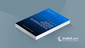 Soal Ujian Ut Ilmu Hukum Hkum4304 Hukum Perdata International Dan Kunci Jawaban Hukum Kurikulum Buku