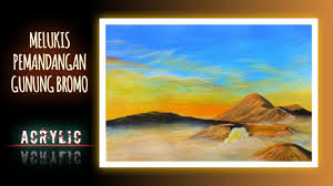 Para pengunjung mulai sibuk mengabadikan momen dengan latar belakang gunung bromo. Melukis Painting Acrylic Melukis Pemandangan Gunung Bromo Sunset Landscape Youtube