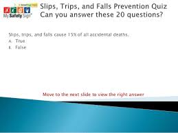 If you know, you know. Slips Trips And Falls Prevention Quiz