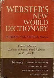 Presents definitions of 150,000 words, including 11,000 americanisms. Webster S New World Dictionary Wikipedia