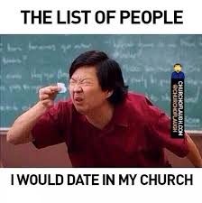 Hahaha Too True They Are All Too Young Or Related To Me Lol Funny Christian Memes Workout Memes Funny Funny Church Memes
