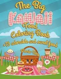 Food pyramid coloring page pictures cute kawaii food coloring pages. The Big Kawaii Food Coloring Book Coloring Book Happy Author 9786839120300 Blackwell S
