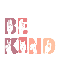 The ability to create word lists is available full members. Cute Be Kind Sign Language Asl Gift Digital Art By Philip Anders