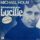 Mußt Du Jetzt Grade Gehen, Lucille