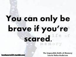 You Can Only Be Brave If Your Scared Quote Jar Book Quotes Big Words