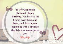 When you close your eyes and make a wish, wish for a long life full of love and happiness. Happy Birthday Wishes Quotes For Husband Bday Info