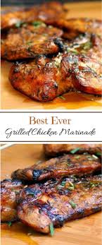The Best Ever Grilled Chicken Marinade Summerrecipe Grilled Grilled Chicken Recipes Grilled Dinner Best Chicken Recipes