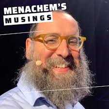 Menachem's Musings