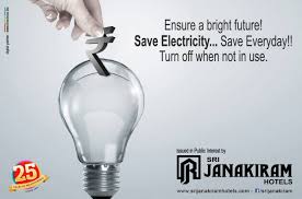 For Your Better Tomorrow Save Energy Turn Off The Electric Resources When Not In Use Save Energy Electricity Env Save Energy Save Electricity Social Cause