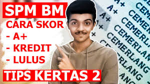 Mempelajari bahasa melayu tidak semudah yang disangkakan. How To Get A Credit Pass For Spm Bahasa Melayu Kertas 2 Youtube