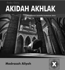 Buku Aqidah Akhlak Kurikulum 2013 Madrasah Aliyah Kelas 10 Kurikulum Guru Sekolah