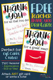 Like the one above, just a different style. Free Teacher Appreciation Thank You Printable Two Versions
