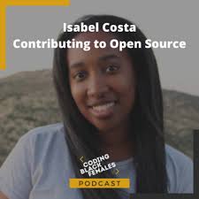 Isabel Costa: Contributing to Open Source by Coding Black Females Podcast
