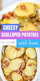 In a very large saute pan, heat 2 tablespoons of the butter over high heat until sizzling and add the scallops in 1 layer. Cheesy Ham And Scalloped Potatoes Is A Delicious Cheesy Casserole Leftover Ham Shines In A Scalloped Potatoes And Ham Leftover Ham Recipes Scalloped Potatoes
