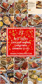 Heythatsmike is a daily family vl. Cracker Barrel Christmas Dinner To Go The Top 21 Ideas About Cracker Barrel Christmas Dinner Traditional Christmas Dinner Features Turkey With Stuffing Mashed Potatoes Gravy Cranberry Sauce And Vegetables