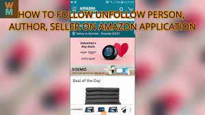 Check spelling or type a new query. How To Follow Unfollow Person Author Seller On Amazon Application By Wise Man Youtube