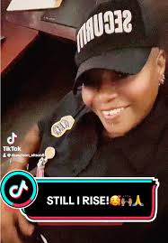 Still I Rise!🥰🙌🏽🙏💪💯#godfirst #alisun_08 #singing #fyp #yolondaadams  #💎empressace💎 #securityofficer #uniqueandrare