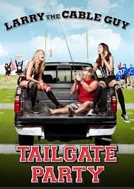 Blue collar comedy tour rides again , 2004. Amazon Com Tailgate Party Larry The Cable Guy Larry The Cable Guy J P Williams Movies Tv